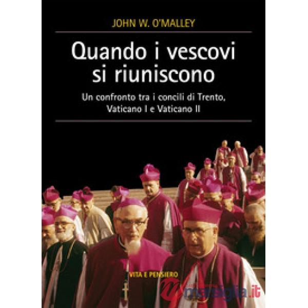 Quando i vescovi si riuniscono. Un confronto tra i concili di Trento, Vaticano I e Vaticano II