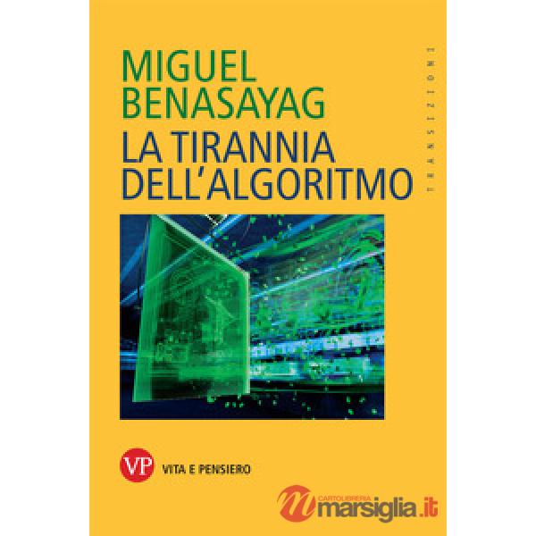 Tirannia dell'algoritmo (La)