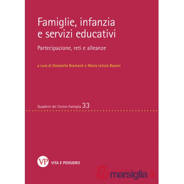 Famiglie, infanzia e servizi educativi. Partecipazione, reti e alleanze