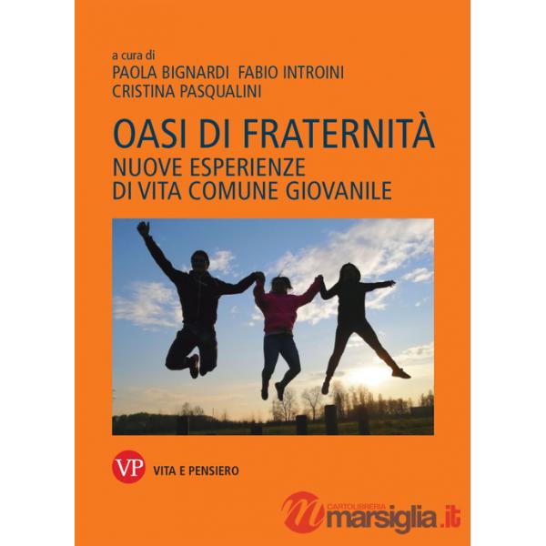 Oasi di fraternità. Nuove esperienze di vita comune giovanile