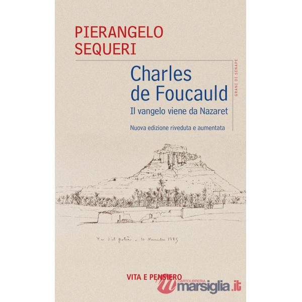 Charles de Foucauld. Il vangelo viene da Nazareth