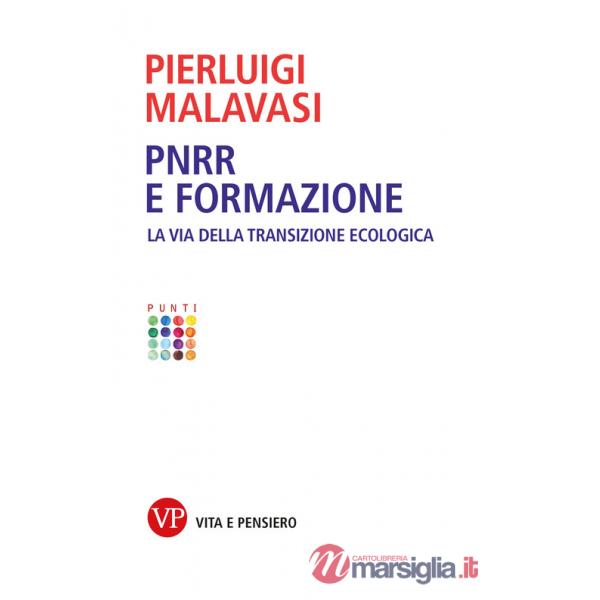 PNRR e formazione. La via della transizione ecologica