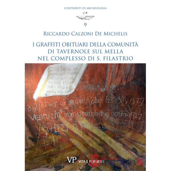 Graffiti obituari della comunità di Tavernole sul Mella nel complesso di S. Filastrio (I)