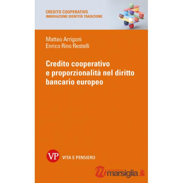 Credito cooperativo e proporzionalità nel diritto bancario europeo