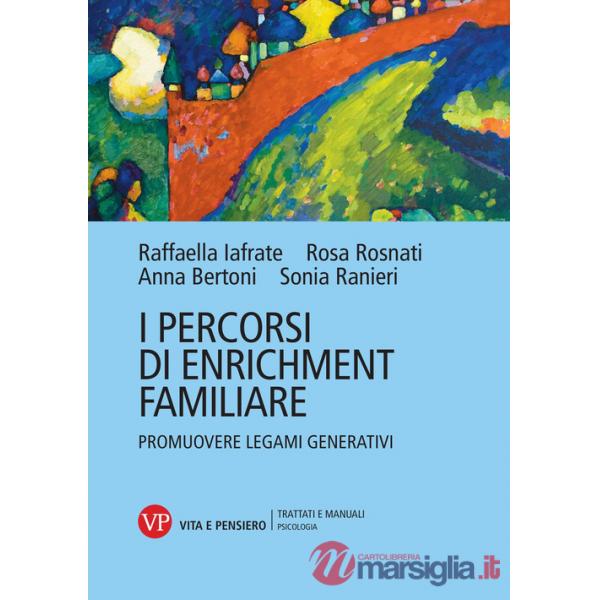 Percorsi di enrichment familiare. Promuovere legami generativi (I)