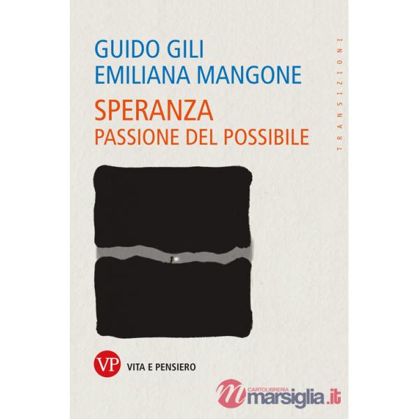 Speranza. Passione del possibile