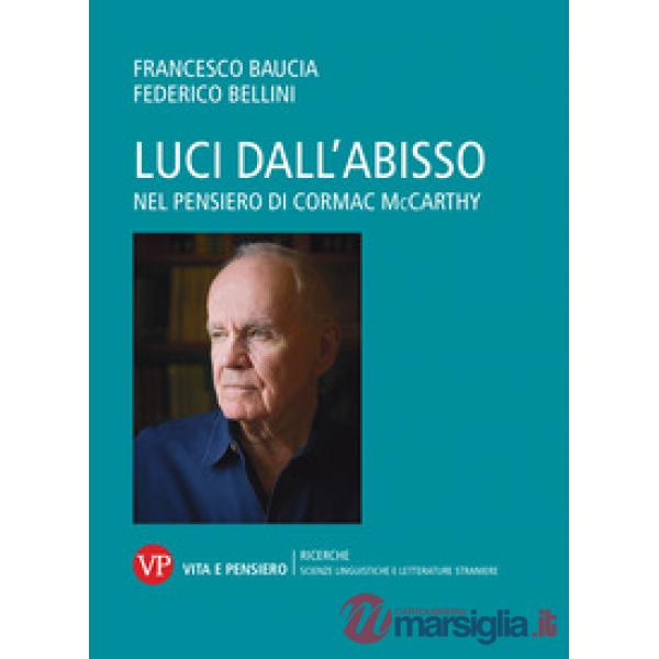 Luci dall'abisso. Nel pensiero di Cormac McCarthy
