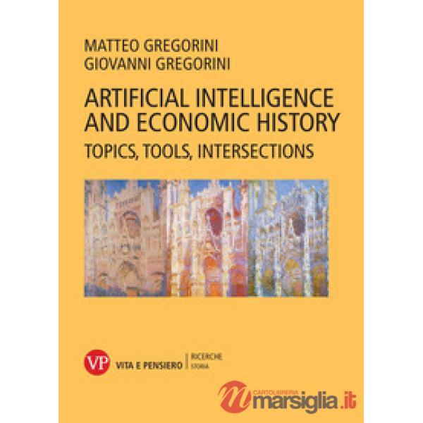 Artificial intelligence and economic history. Topics, tools, intersections