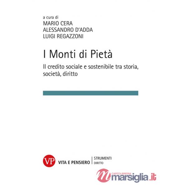 Monti di Pietà. Il credito sociale e sostenibile tra storia, società e diritto (I)