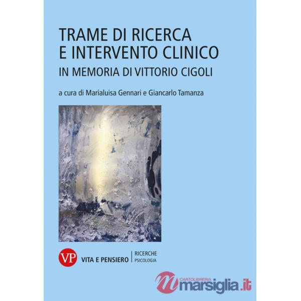 Trame di ricerca e intervento clinico. In memoria di Vittorio Cigoli