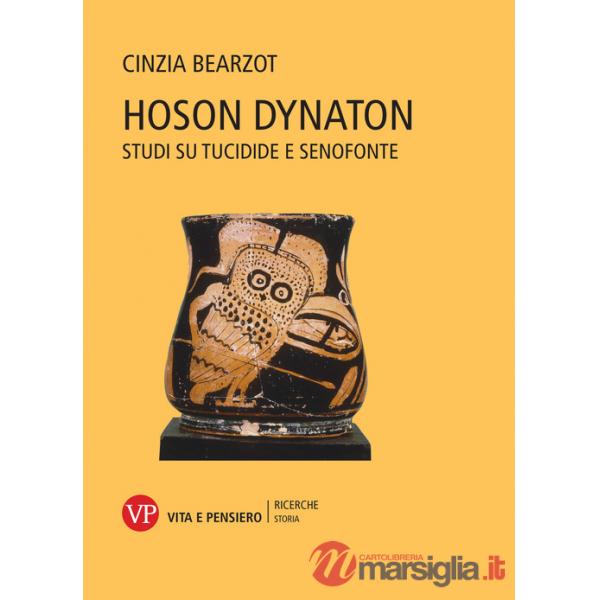 Hoson dynaton. Studi su Tucidide e Senofonte