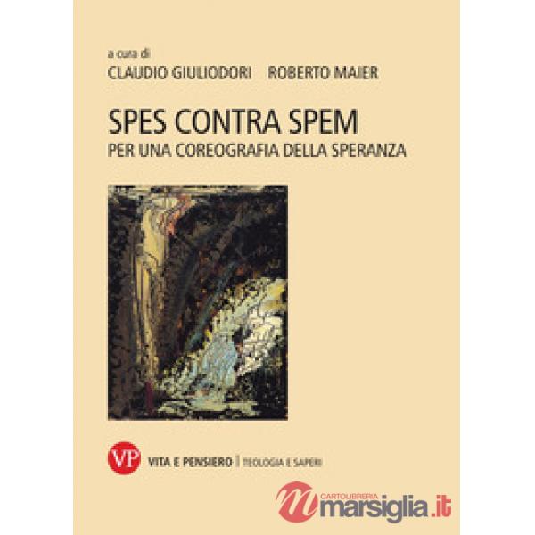 Spes contra spem. Per una coreografia della speranza