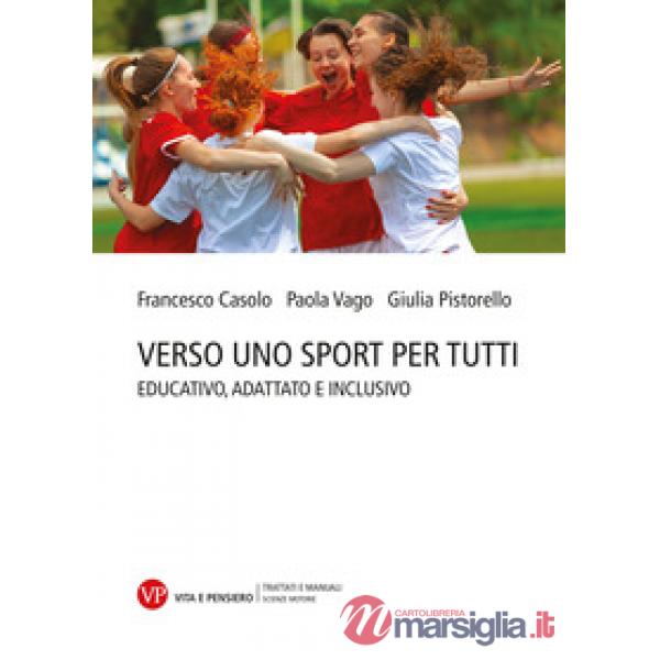 Verso uno sport per tutti. Educativo, adattato e inclusivo