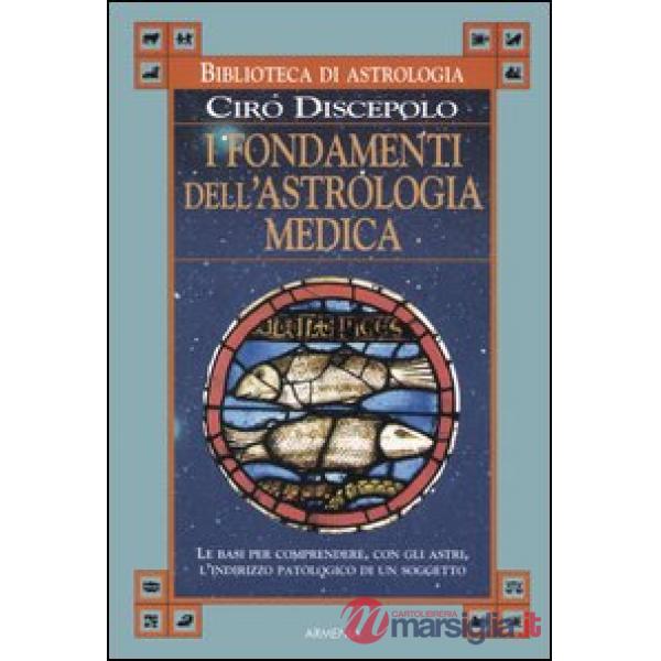Fondamenti dell'astrologia medica (I)