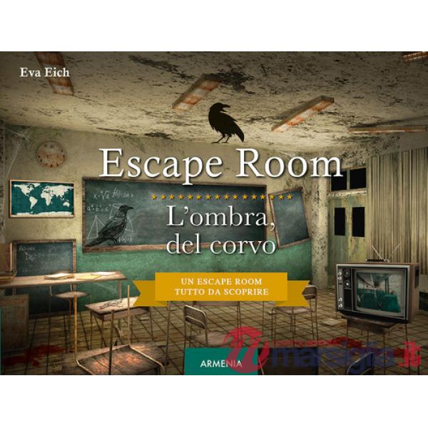 Escape room. L'ombra del corvo