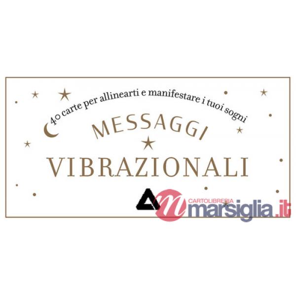 Messaggi vibrazionali. 40 carte per allinearti e manifestare i tuoi sogni. Con 40 Carte