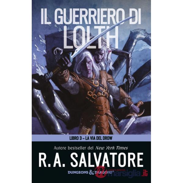 Guerriero di Lolth. Trappola di ghiaccio. La via del Drow (Il). Vol. 3