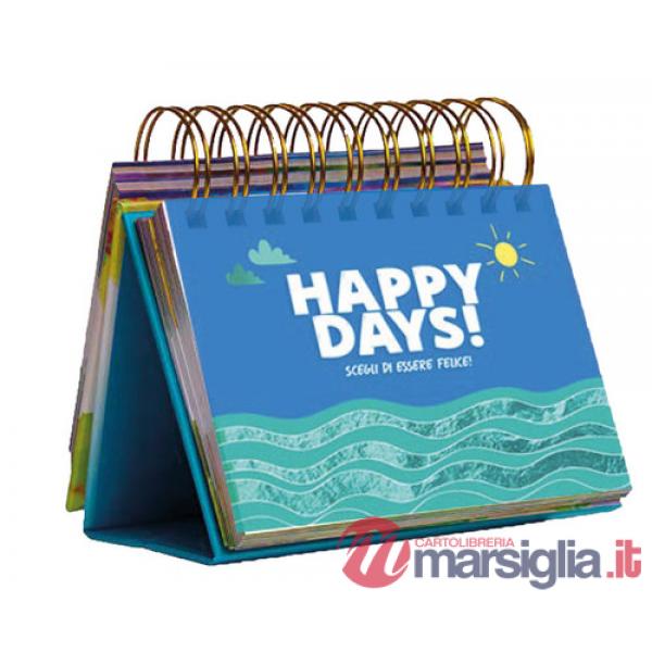 Happy days! Scegli di essere felice!