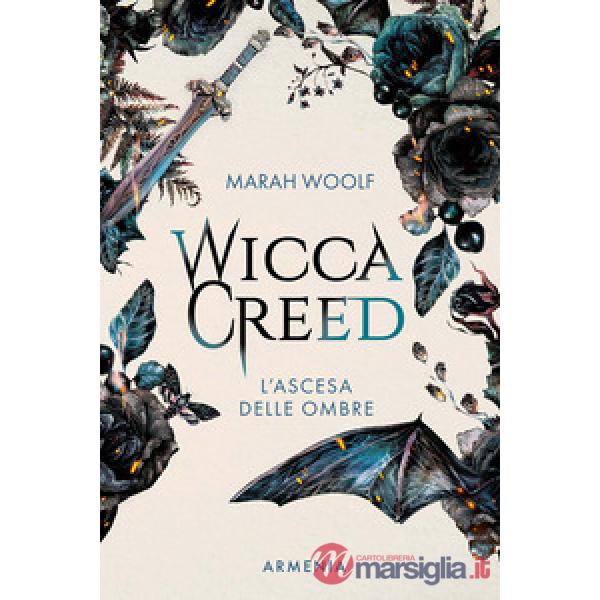 Wicca creed. L'ascesa delle ombre. Vol. 2