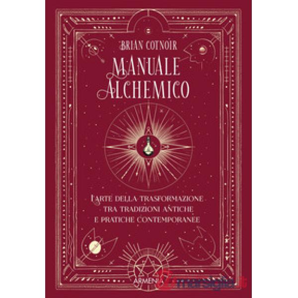 Manuale alchemico. Ediz. illustrata