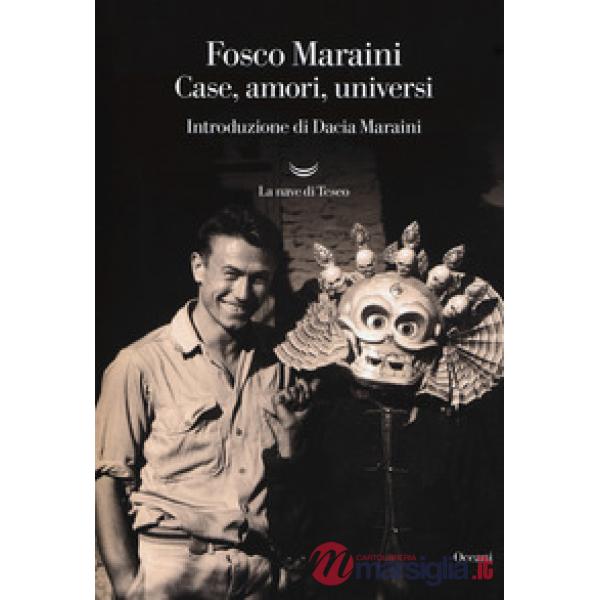 Case, amori, universi