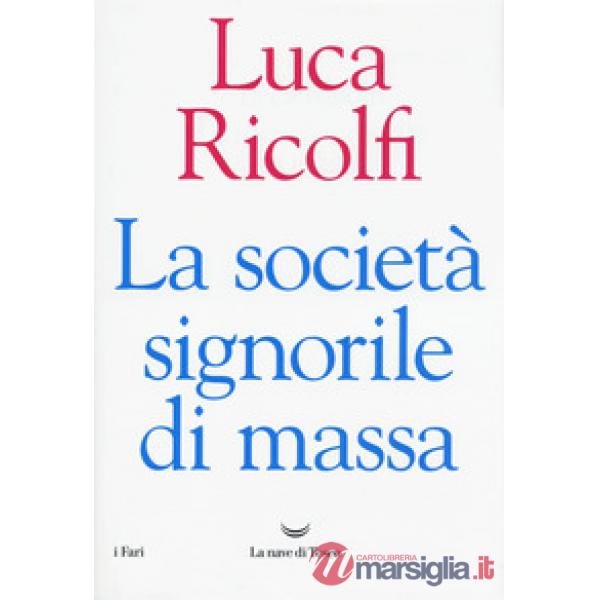 Società signorile di massa (La)