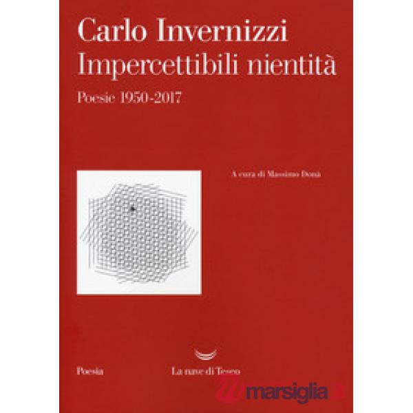 Impercettibili nientità. Poesie 1950-2017