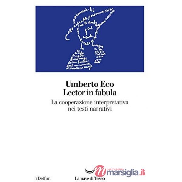 Lector in fabula. La cooperazione interpretativa nei testi narrativi