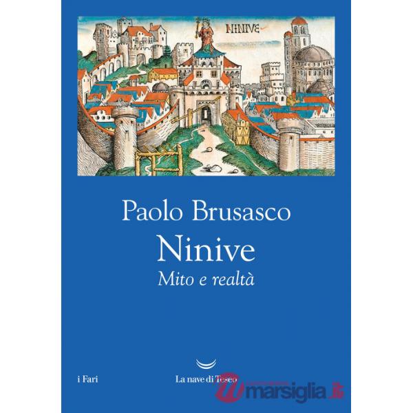 Ninive. Mito e realtà