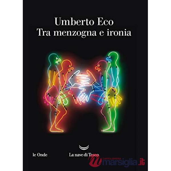 Tra menzogna e ironia