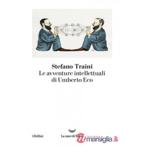 Avventure intellettuali di Umberto Eco (Le)