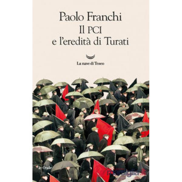 PCI e l'eredita di Turati (Il)