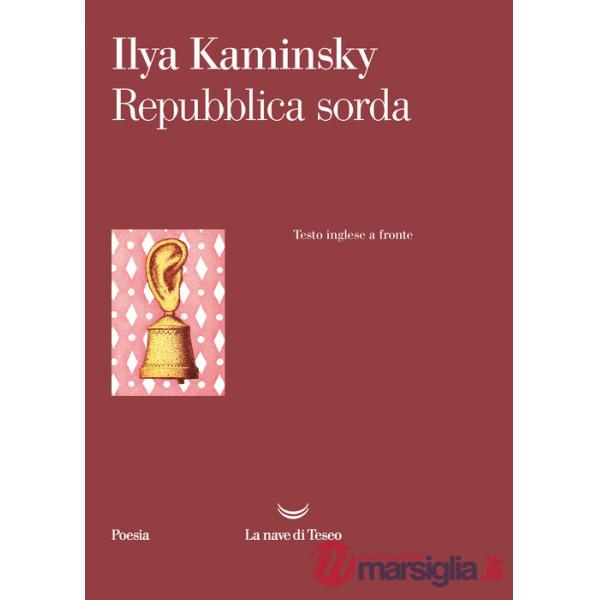 Repubblica sorda. Testo inglese a fronte