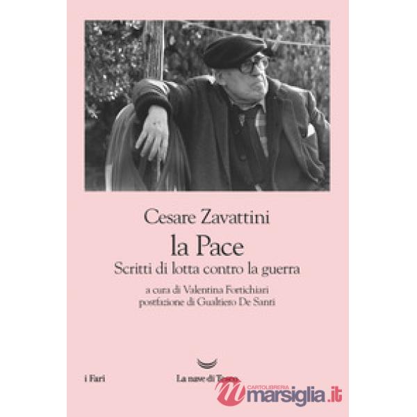 Pace. Scritti di lotta contro la guerra (La)
