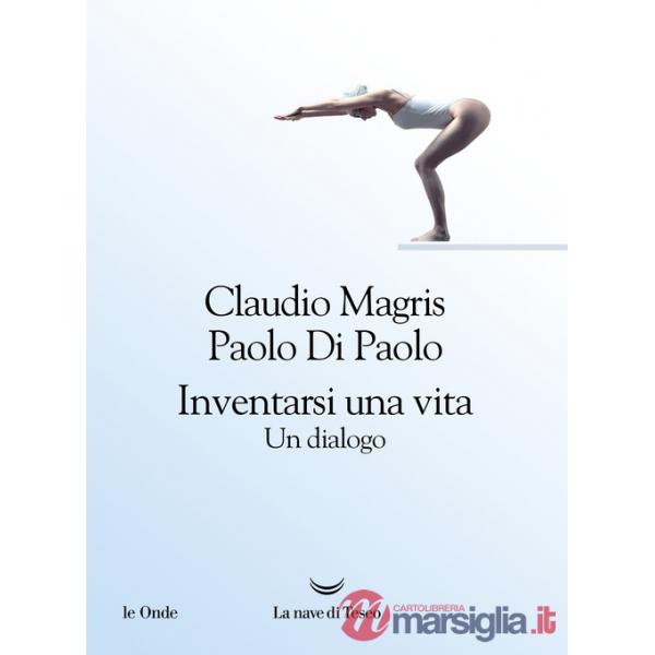 Inventarsi una vita. Un dialogo