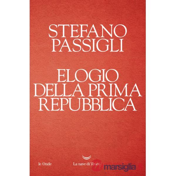 Elogio della prima Repubblica