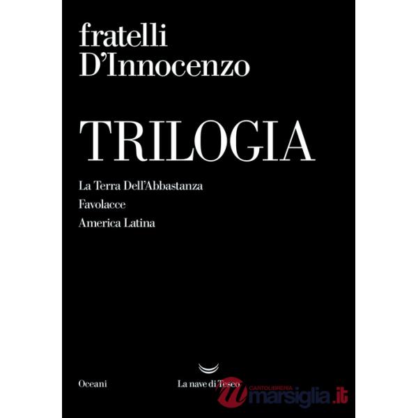 Trilogia: La Terra Dell'Abbastanza-Favolacce-America Latina