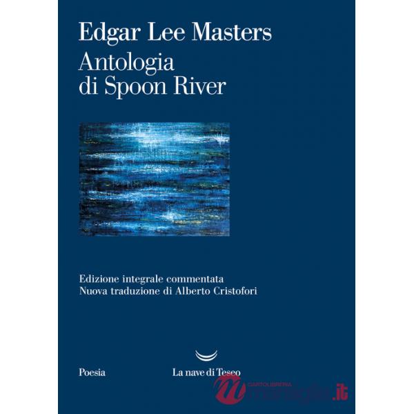 Antologia di Spoon River. Ediz. integrale
