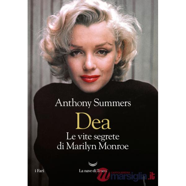 Dea. Le vite segrete di Marilyn Monroe