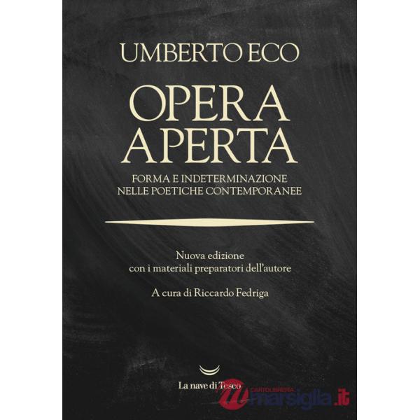 Opera aperta. Forma e indeterminazione nelle poetiche contemporanee. Nuova ediz.
