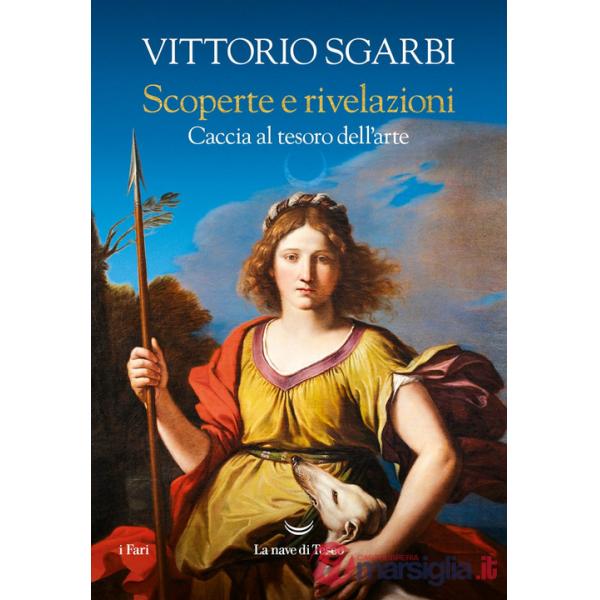 Scoperte e rivelazioni. Caccia al tesoro dell'arte
