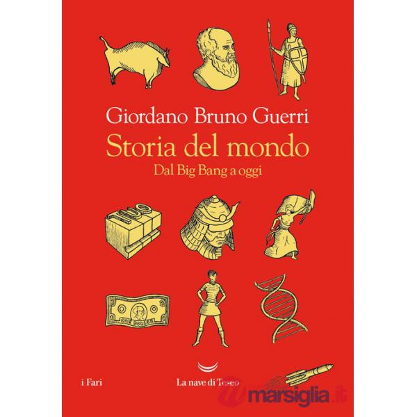 Storia del mondo. Dal Big Bang a oggi