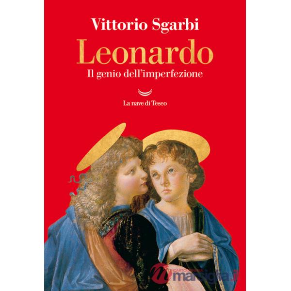 Leonardo. Il genio dell'imperfezione