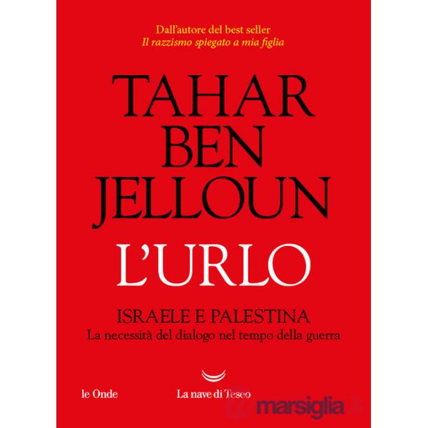 Urlo. Israele e Palestina. La necessità del dialogo nel tempo della guerra (L')