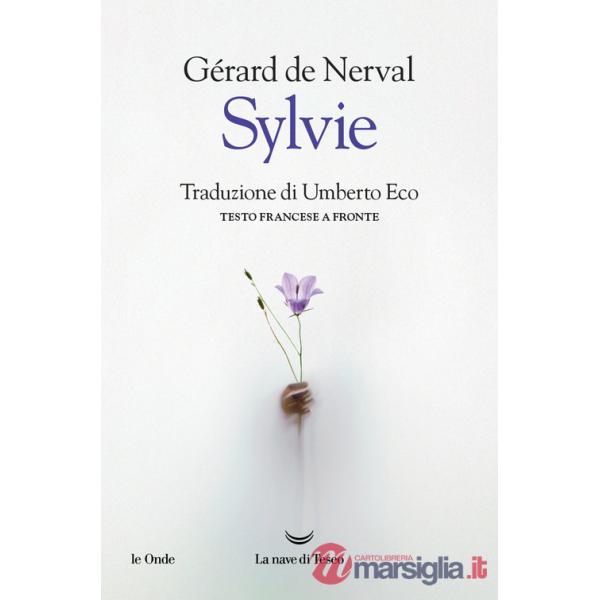 Sylvie. Testo francese a fronte