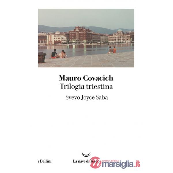Trilogia triestina: Svevo, Joyce, Saba