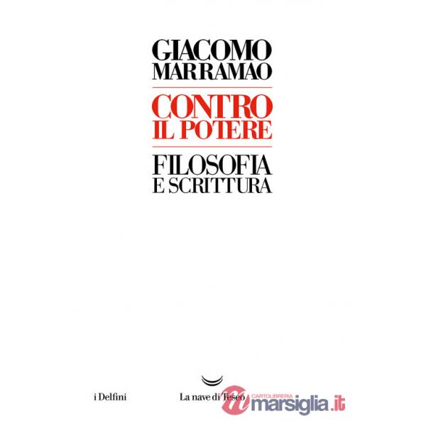 Contro il potere. Filosofia e scrittura