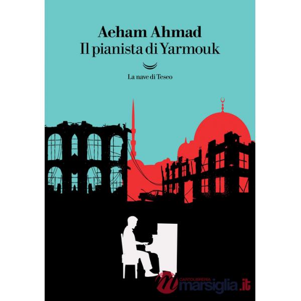 Pianista di Yarmouk (Il)