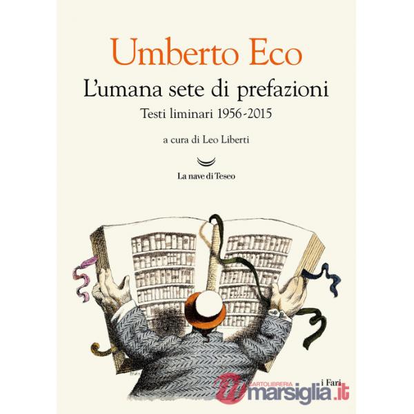 Umana sete di prefazioni. Testi liminari 1956-2015 (L')