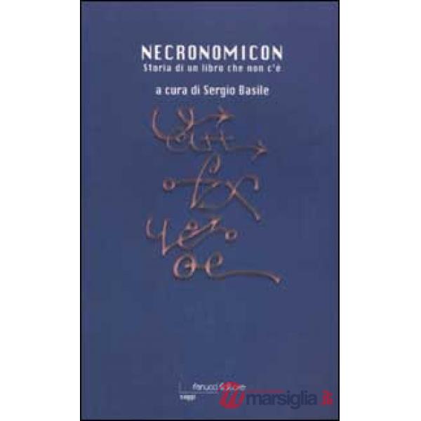 Necronomicon. Storia di un libro che non c'è